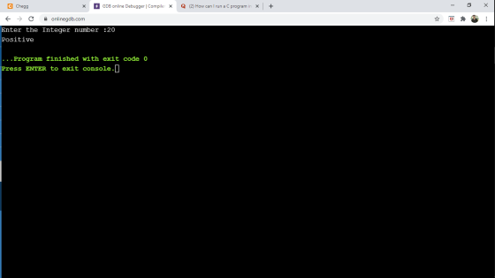 C Chegg х GDB online Debugger Compiler X Q (2) How can I run a C program in X + onlinegdb.com Enter the Integer number :20 Po