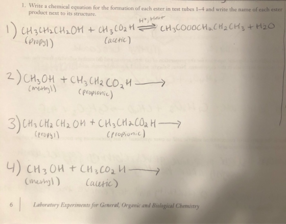 1. Write a chemical equation for the formation of each ester in test tubes 1-4 and write the name of each ester product next