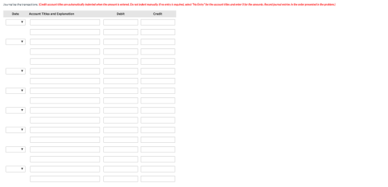 Journalize the transactions. (Credit account tities are automatically indented when the amount is entered. Do not indent manu