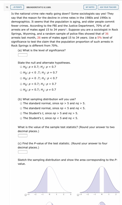 12. - POINTS BBUNDERSTAT128.3.009. MY NOTES ASK YOUR TEACHER Is the national crime rate really going down? Some sociologists