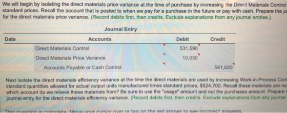 We will begin by isolating the direct materials price variance at the time of purchase by increasing the Direct Materials Con