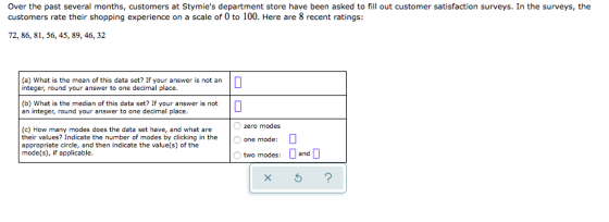 Over the past several months, customers at Stymies department store have been asked to fill out customer satisfaction survey