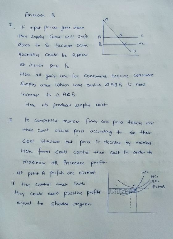 и S2 Answer. B - If input prices goes down then Supply Curve will shift down to Se because same quantities could be supplied