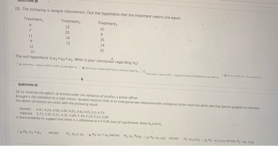 28. The following is sample information Test the hypothesis that the treatment means are equal. Treatment Treatment, Treatmen