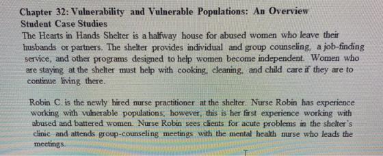 Chapter 32: Vulnerability and Vulnerable Populations: An Overview Student Case Studies The Hearts in Hands Shelter is a halfw