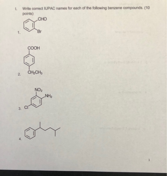 Write correct IUPAC names for each of the following benzene compounds. (10 points) CHO COOH 2. CH2CH3 NO2 NH2