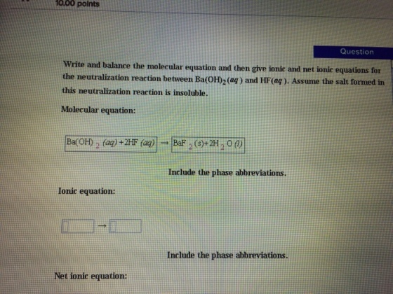Write and balance the molecular equation and then