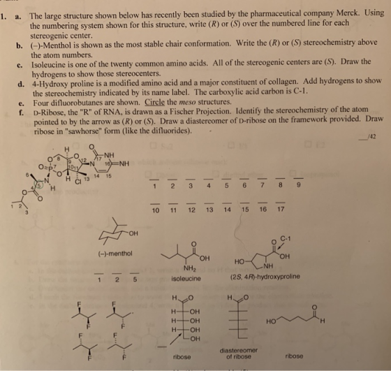 1. a. The large structure shown below has recently been studied by the pharmaceutical company Merck. Using the numbering syst