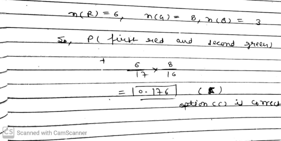 DER) = 6 ncan & nc6= 3 Pl first red and second green) 6 17 8 16 O 176 option co is correct S Scanned with CamScanner