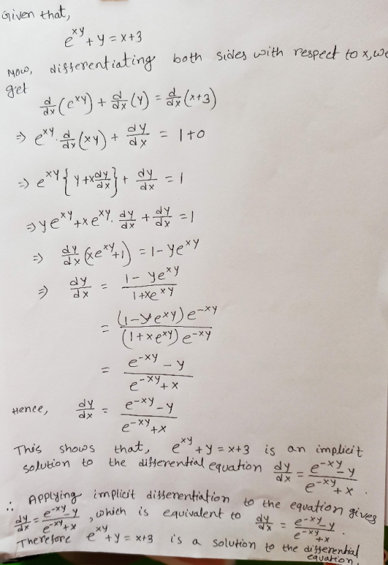 Given that, e+ y = x+3 differentiating both Sidles with respect to x,we Mow, get (e) + (1) = a+3) e ) + = Ito =-> dy x+, e)