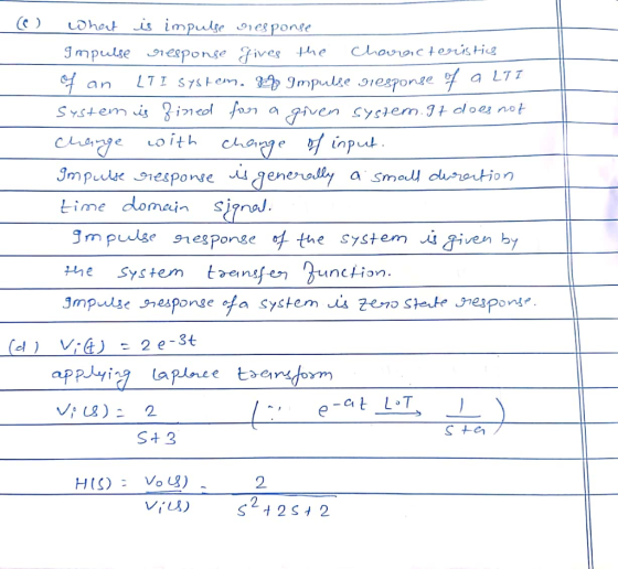(6) What is impulse response Impulse response gives the characteristics of an LTI system. 37 Impulse gresponse of a LTI syste