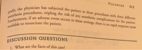 PIECEWORK 513 ysician has subjected the patient to three procedur e patient to three procedures with three different dures, t