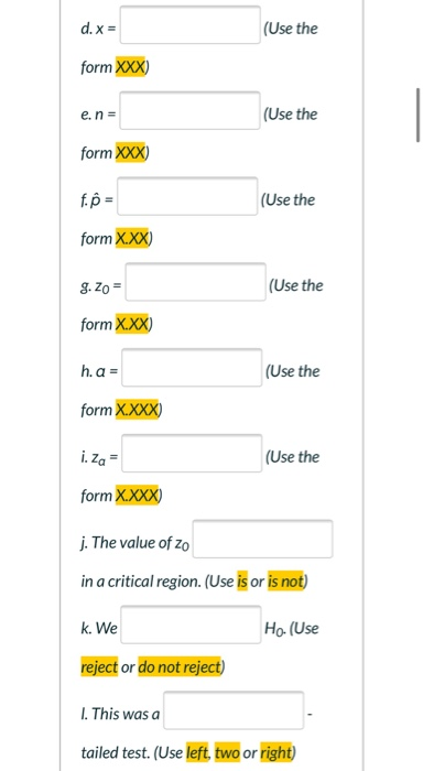 d. x = (Use the form XXX) e.n= (Use the form XXX) f. = (Use the form X.XX) g. Zo = (Use the form X.XX) h.a= (Use the form X.X