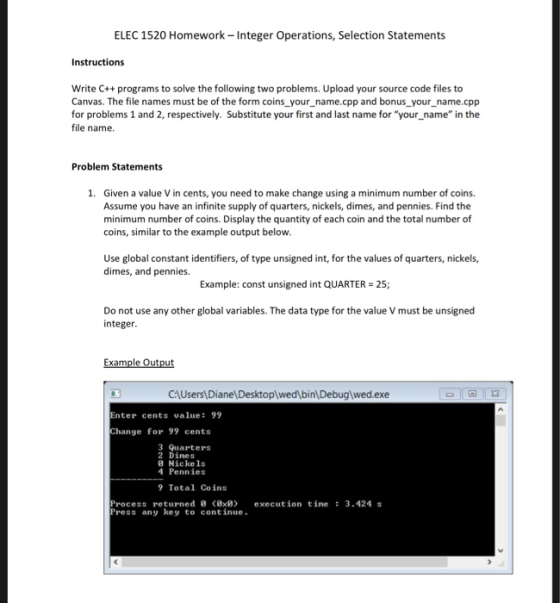 ELEC 1520 Homework - Integer Operations, Selection Statements Instructions Write C++ programs to solve the following two prob