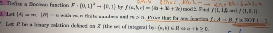 Feb 02 , 40.5, - 0 6 5. Define a Boolean function F : {0,1} → {0,1} by f(a,b,c) = (4a + 3b + 2c) mod 2. Find S (1,1,1) and f