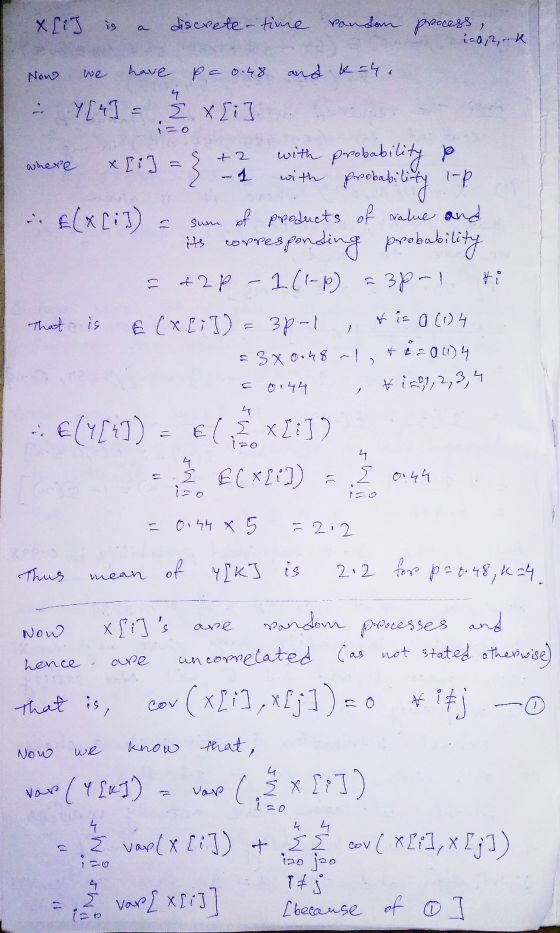x[i] a discrete - time pandan process, i-02...k Now we have Pa 0.48 and kah. 4 where + 2 1 with preobability sum ti Y[4] = 3