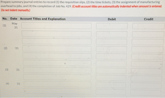 Prepare summary journal entries to record (1) the requisition slips, (2) the time tickets, (3) the assignment of manufacturin