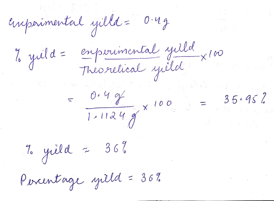experimental yilla= ong % yield = experimental yild xico Theoretical yild Doug | 100 = 35.95? Tollaug % yield = 36% Percentag