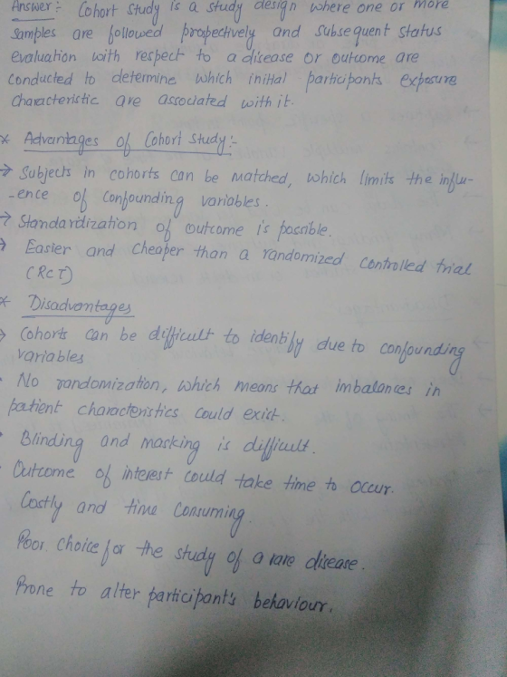 AncYlohort Gudy Te a sudy degnshere one or Samples are foloweid propedively and ueguent siahud evaluahon boith recpect to a dlikease or outome are conducted to dletemine bwhich inihal parhe ponks expasure Chaxicteristic ave asrocdated with i Ahenages of Coheri Saty Sabjech in cohorts can be matched, ohich limi the in ence oh Conjounding variobles ? Stondla vetrzation of oulcome is foenble Easier and Cheaper than a andomized Controlled tial Disadvontages Cohorts an ariables No 百andonization,んhich means that Imbalances in batient charactonctics Could exidk be dihicult to idenbily due to conlound Blinding and maaking is dillieult Cutrcome o inteert d take time to our 7 octly and ta Conum Prone to alter partcpants behavlour