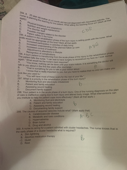 294. A 25 year old mother a month old has nurse is planning the teaching for this pot apply) B. Patient w at diagnosed with r