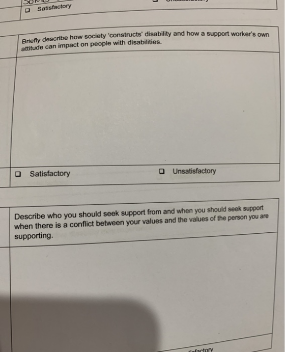SUU Satisfactory Briefly describe how society constructs disability and how a support workers attitude can impact on peopl