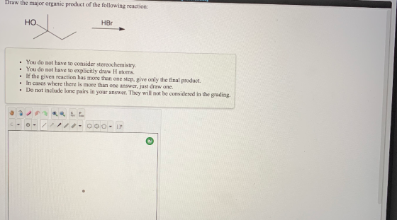 Draw The Major Organic Product Of The Following Reaction HBr You Do Not ZuoTi Pro