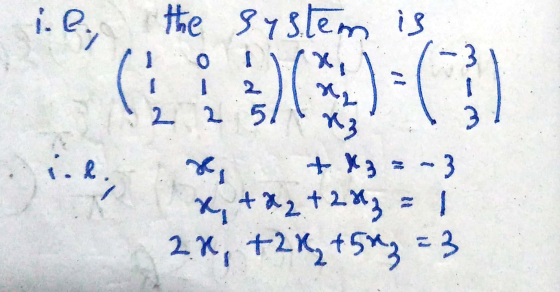 a the system is, de con 2 .A2 2 25/1 + x3 = -3 x + x2 +20₂ = 1 2.0, +2x 1502=3