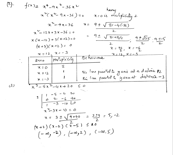(2). fox)= x4_9x²_36a2 aux-94-36 ) =0 xo u having melipicity 9781-4 (-36) 2 U= x²-90-36 a 12x+3x-36-0 2 9+ 81+144 9 € 25 q+15