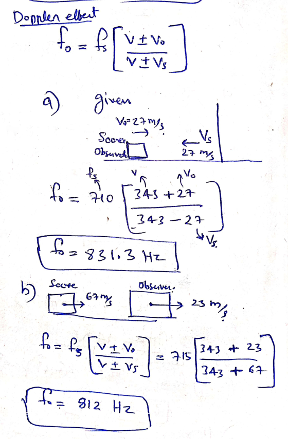 Doonlen elfect VI Vo v Vs given V=27m/ Sara 343+27 1 343-27 fo283113 Hz] bocah com o tempo as my Soure obsuiver (4= 312 Hz)