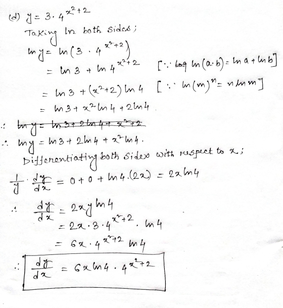 4 72+2 x²+2 (d) y = 3.4 In both sides; Taking my = m(3.4**+2) - in 3 in 4 [ Log in (a.b) = in a tlmb] = n3 + (x²+2) in a [ n(