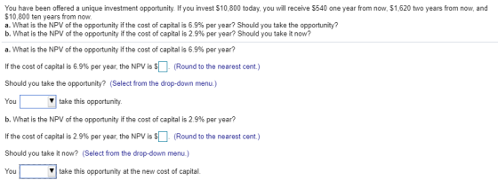 You have been offered a unique investment opportunity. If you invest $10,800 today, you will receive $540 one year from now,