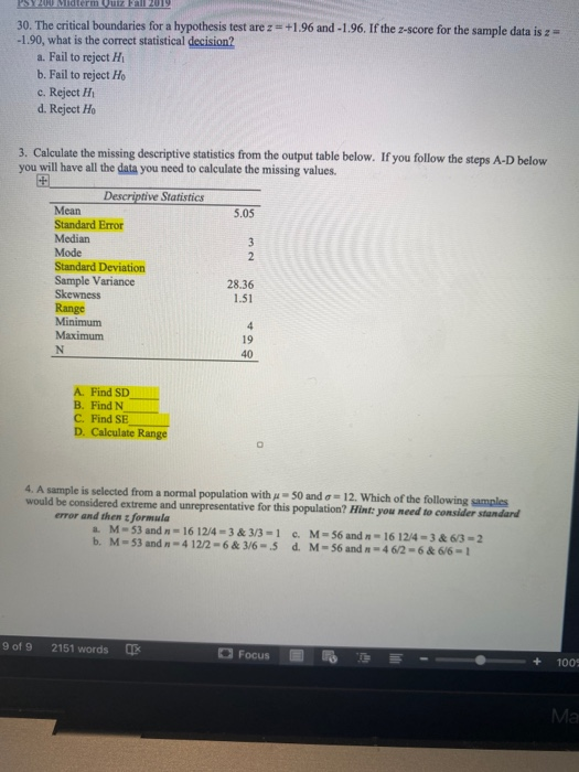 PSY Midterm Uutz Fall 2014 +1.96 and -1.96. If the 2-score for the sample data is 2 30. The critical boundaries for a hypothe