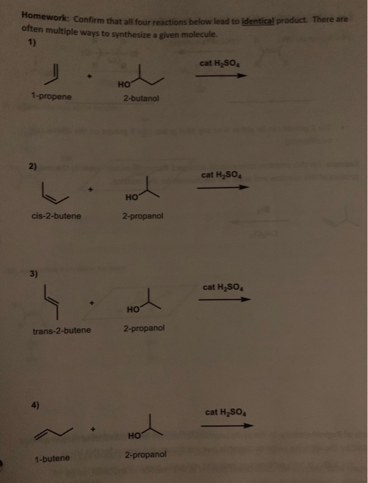 mework: Confirm that all four reactions below lead to identical product. There are often multiple ways to synthesize a given