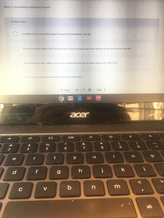 Which of the following statements true? Multiple Choice < P 20 Next > acer y m