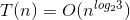 T(n)=O(n^{log_{2}3})