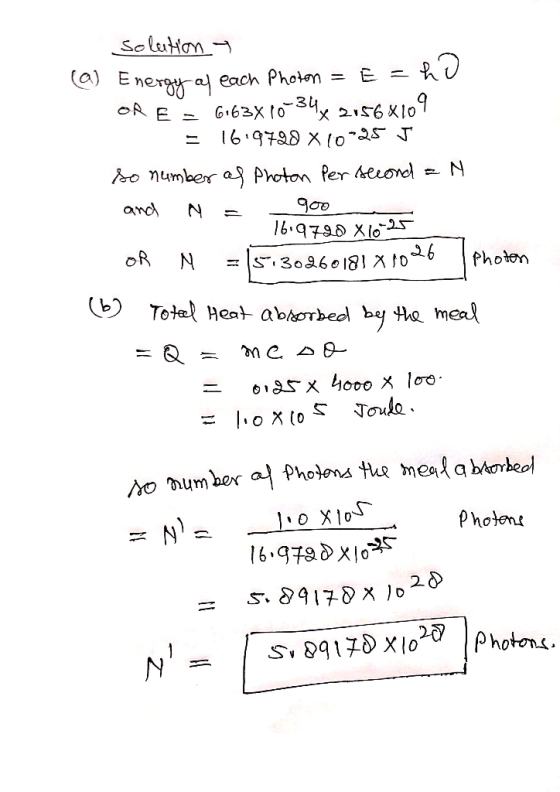 Solution Ca) Energaj each Photen E OA E Gi63X(0 x 2156 X109 Ao number a Photon fer heeonol and 16.979 X lo25 fhoten oR S3036