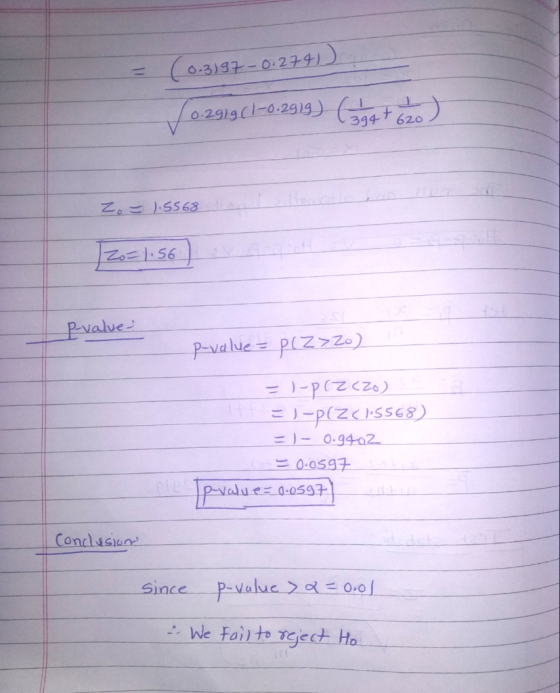 (0.3197 -0.2741) (0.291g (1-0.2919) (3 + 2) Zo= 1.5568 Zo=1.56) P-value- p-value = P(Z >Zo) =)-pczczo) =J-P(ZC).5568) =) - 0.