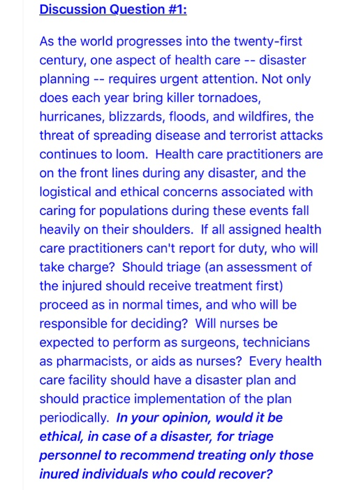 Discussion Question #1: As the world progresses into the twenty-first century, one aspect of health care -- disaster planning