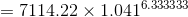 =7114.22\times 1.041^{6.333333}