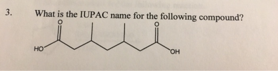 3. What is the IUPAC name for the following compound? HO OH