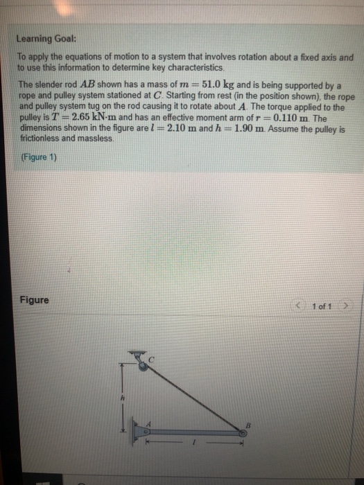 Learning Goal: To apply the equations of motion to a system that involves rotation about a fixed axis and to use this informa