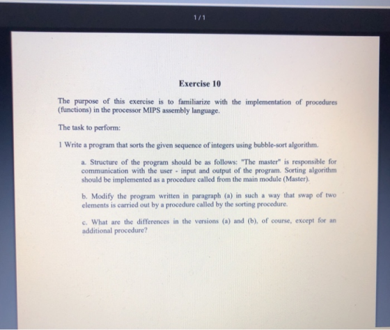 1/1 Exercise 10 The purpose of this exercise is to familiarize with the implementation of procedures (functions) in the proce