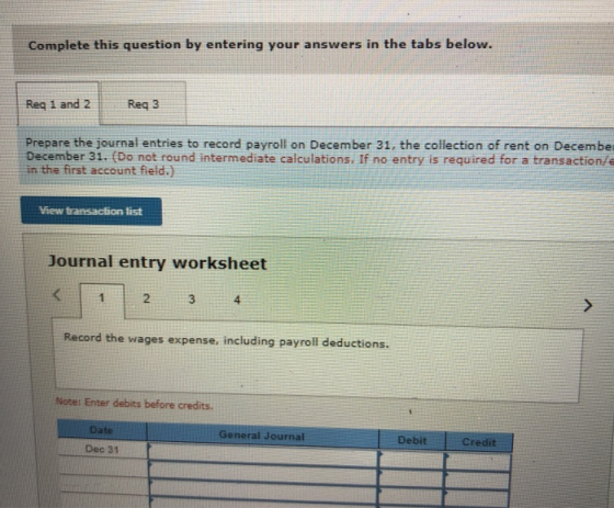 Complete this question by entering your answers in the tabs below. Req 1 and 2 Reg 3 Prepare the journal entries to record pa