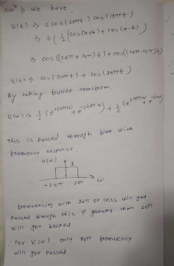 So we ha ve Virt) By taking fouHcs trarstoom This is Passecl haourh wish equency respon se 个 1 Passed thaov.ththis foreatet thon 20П will get block ed For V (w), 7 OTT tequency wil ger Passed