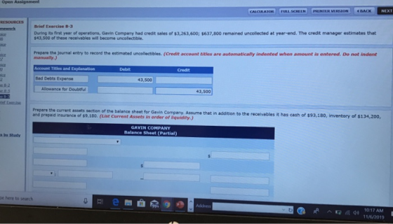 Open Assignment CALCULATOR FULL SCREEN PRINTER VERSION BACK NEXT RESOURCES mework Brief Exercise 3-3 During its first year of