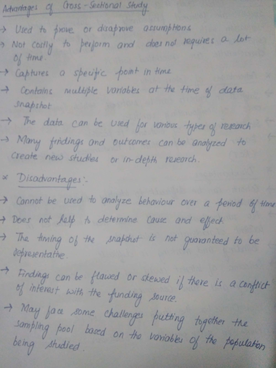 dantage Gross Sechonal Sted Uted to rove or disaprove assump Hon Not Costly to peiborm and dou not 2equíes a lot Contains uliple vonobes at the Aime data Snaptho The dato can be vied for vonoustyper o reeaich Many fridings ond oulones can be analyzed to Create ne studies or in-depth research Disodvantages うcannot be used to onalyze behaviour over a tenod 탕 tine Does not Kalb to determine Cause and efheck 2 The tning of the maatnat uonanteed fo be Ml dehresentathe Findings can be Hlaved or skewed i here i a canftict interestんiHs the funding source. → May kau ,80me chall uting together the amping pool baed on tho baviobe of the Populaten being shedied