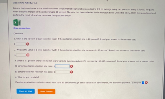 Excel Online Activity: VLC Assume that a customer in the small contractor target market segment buys an electric drill on ave