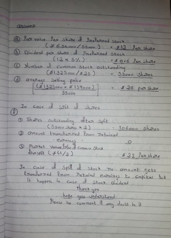 a Pan value l shade o Inelenmed Stock Dividend pon shone dt epeed St 12 S) ck ⓒ yumbenal common-Stach Outstand (1.32 5.00 152553000 avenage Selling pmice 4e p en shane 530o0 es 一一①. Shells outstanding --de 53000 Shanes x ten Spit : 1o6000 shedes JeComsmon Stot Jn Stach mo amounb gets en n Stoct oividend yot anpens m Case of Th anh hafe gou undenstand lease be comment it.