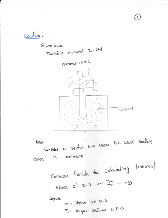 ution Given dota Twistinq moment To- 24d Stance 05 L Cem Now Consides a Section D-D, (heae the toss Sech。η Oxea s minimum Con