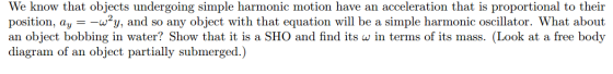 Image for We know that objects undergoing simple harmonic motion have an acceleration that is proportional to their posi